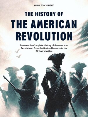 cover image of The History of the American Revolution